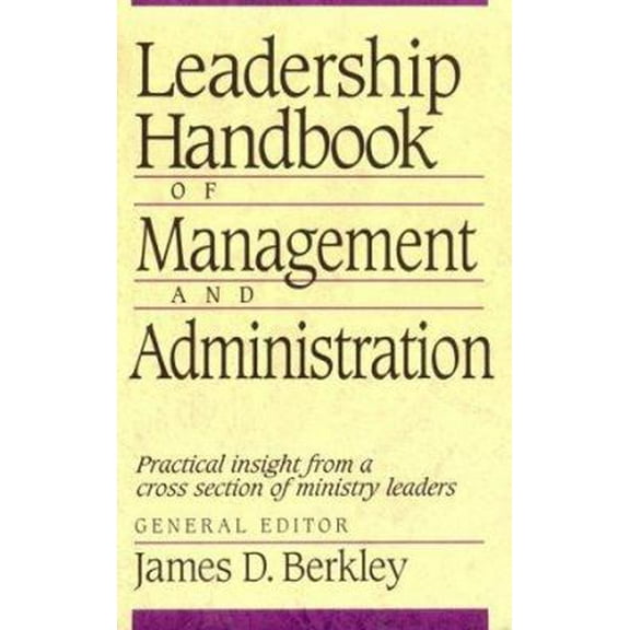 Pre-Owned Leadership Handbook of Management and Administration (Paperback) 0801090407 9780801090400