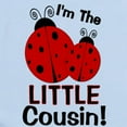 thumbnail image 2 of CafePress - I'm The LITTLE Cousin! Ladybu Infant Bodysuit - Baby Light Bodysuit, Size Newborn - 24 Months, 2 of 4