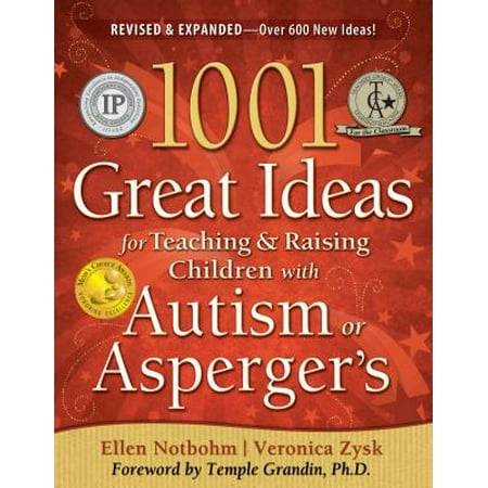 1001 Great Ideas for Teaching & Raising Children with Autism or (Best Medicine For Autism)
