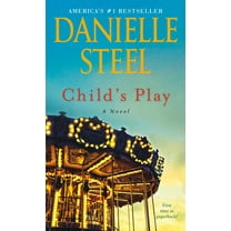 Danielle Steel: Child's Play: A Novel (Paperback)