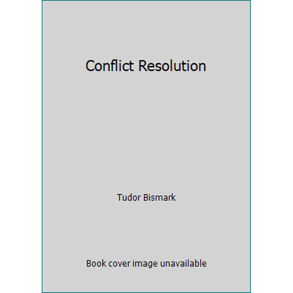 Pre-Owned Conflict Resolution (Paperback) 147522978X 9781475229783