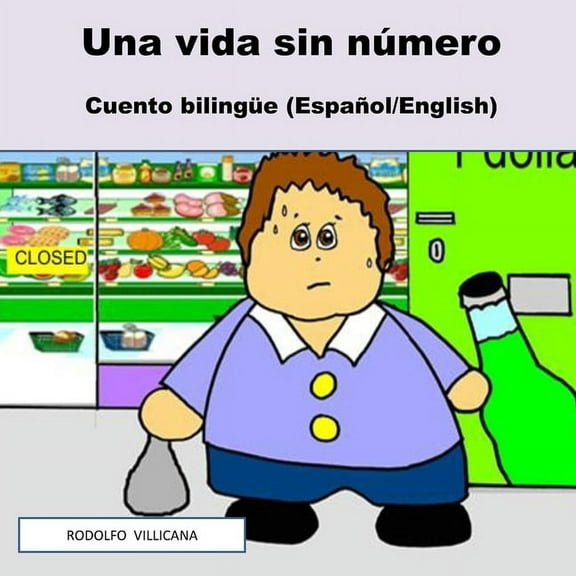 Una vida sin números: Cuento bilingüe (Español/English), (Paperback)