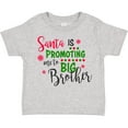 thumbnail image 3 of Inktastic Santa is Promoting Me to Big Brother Boys Toddler T-Shirt, 3 of 5