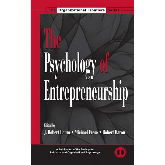 SIOP Organizational Frontiers The Psychology of Entrepreneurship, (Hardcover)