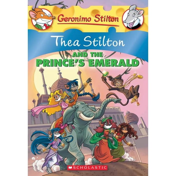 Geronimo Stilton: Thea Stilton: Thea Stilton and the Prince's Emerald (Paperback)
