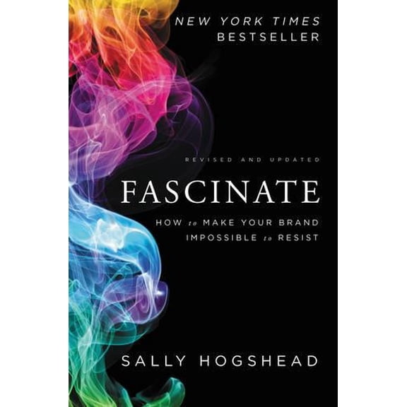 Pre-Owned Fascinate: How to Make Your Brand Impossible to Resist (Hardcover) 0062206486 9780062206480