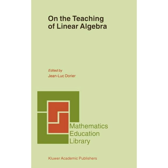 Mathematics Education Library On the Teaching of Linear Algebra, Book 23, (Hardcover)