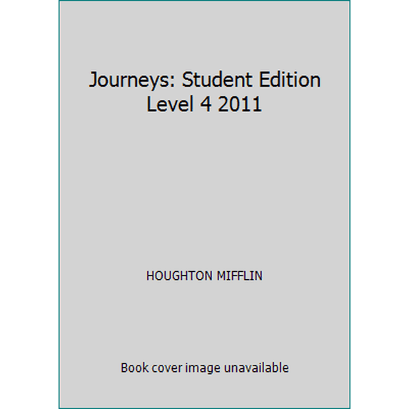 Pre-Owned Journeys: Student Edition Level 4 2011 (Hardcover) 0547240902 9780547240909
