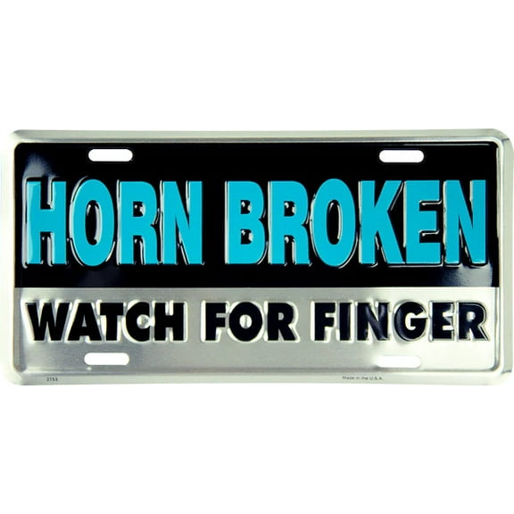 Hangtime Horn Broken Watch for Finger 6x12 License Plate