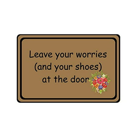 Winhome Humorous Funny Saying Leave Your Worries And Your Shoes At The Door Doormat Floor Mats Rugs Outdoors Indoor Doormat Size 23 6x15 7 Inches