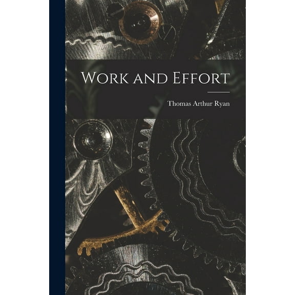 Work and Effort, (Paperback)