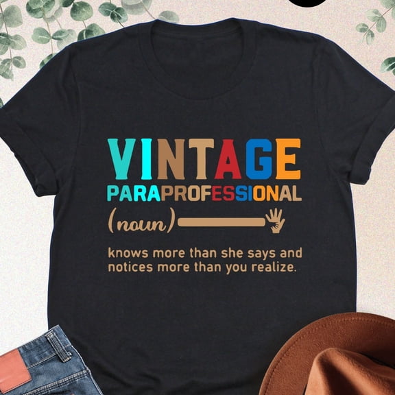 Vintage Paraprofessional Shirt, Paraprofessional Shirt, Para Shirt, Paraprofessional Appreciation Gifts, Teacher Aide Shirt, Para Gifts Unisex S-5XL Hot Trending Shirt