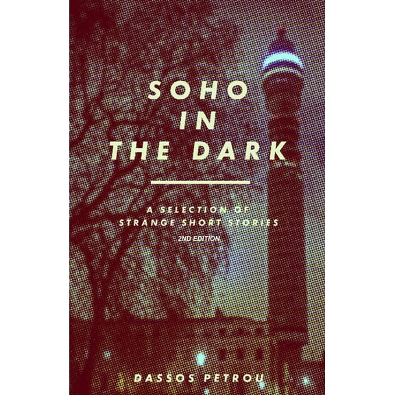 Soho In The Dark - 2nd Edition, (Paperback)