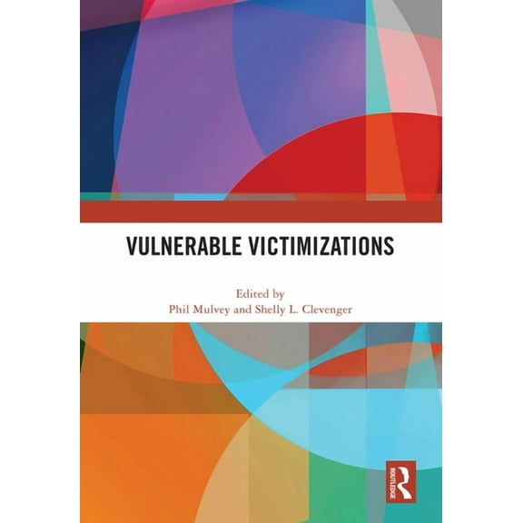 Vulnerable Victimizations, (Hardcover)