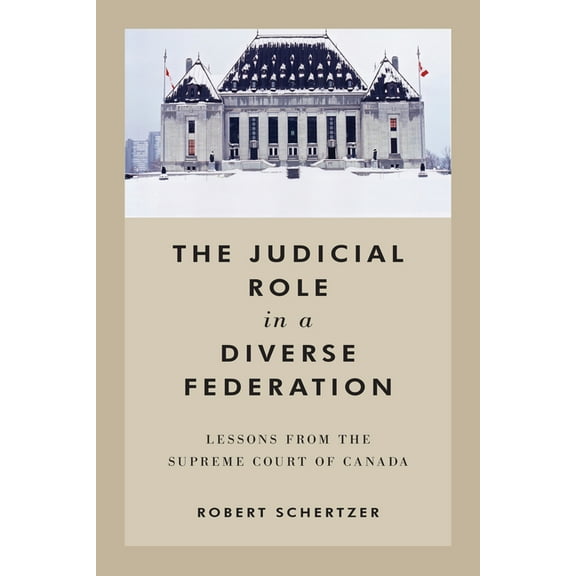 The Judicial Role in a Diverse Federation (Hardcover)