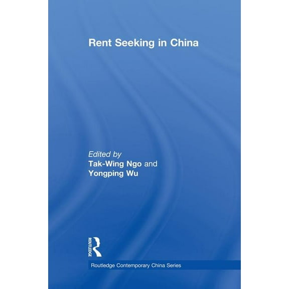 Routledge Contemporary China Rent Seeking in China, (Paperback)
