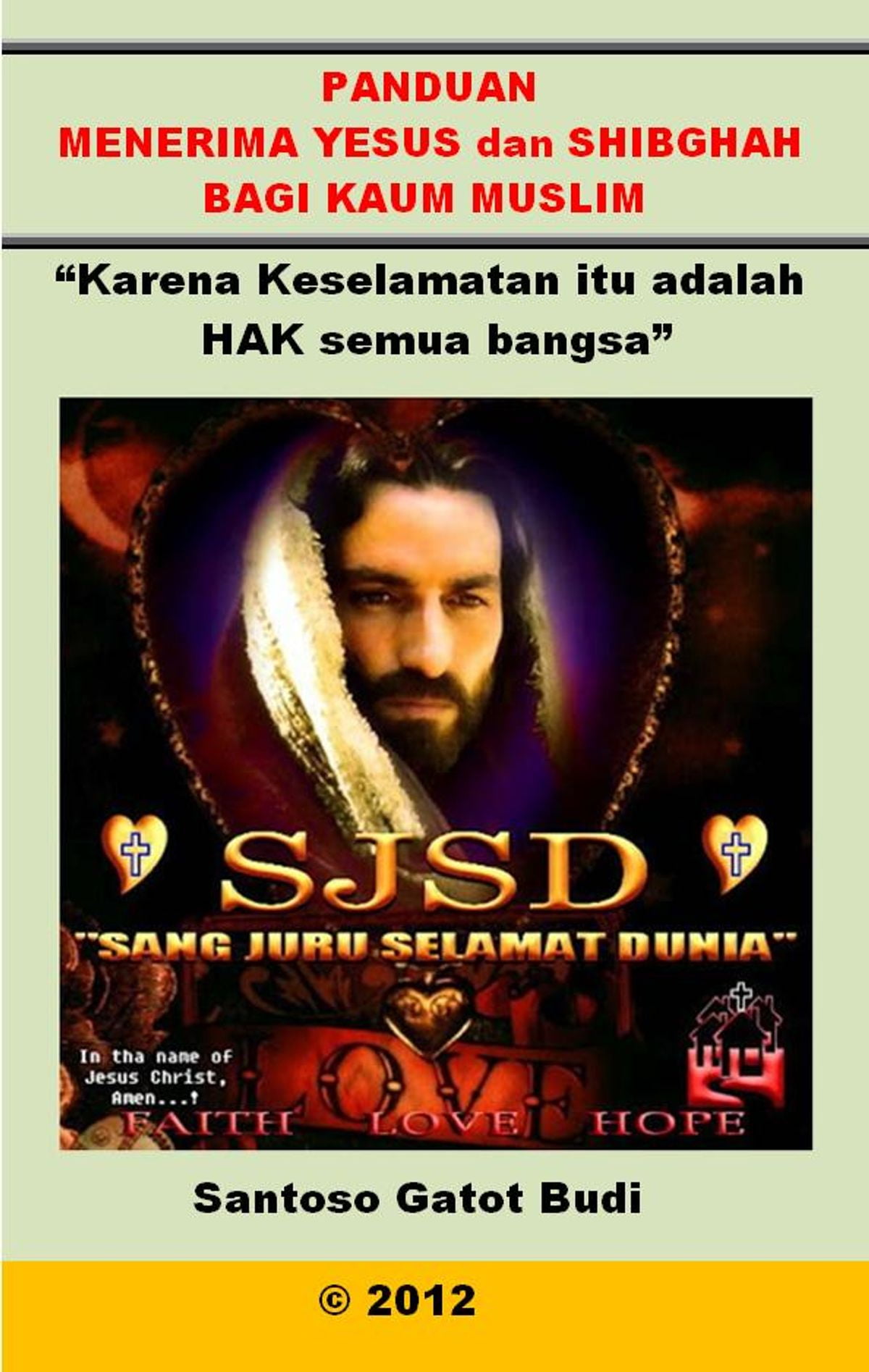 PANDUAN MENERIMA YESUS dan SHIBGHAH BAGI KAUM MUSLIM - eBook PANDUAN MENERIMA YESUS dan SHIBGHAH BAGI KAUM MUSLIM - eBook