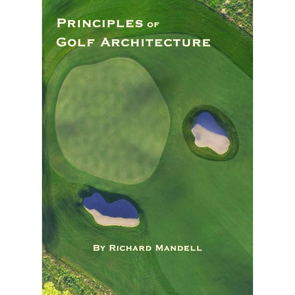 Principles of Golf Architecture (Hardcover)