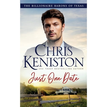 Billionaire Barons of Texas Just One Date, Book 1, (Paperback)