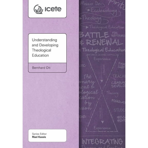 Icete Understanding and Developing Theological Education, (Paperback)