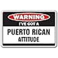 thumbnail image 2 of SignMission W-Ive got a Puerto Rican 8,99 Po I Have got a Puerto Rican Attitude Panneau d'Avertissement, 2 of 2