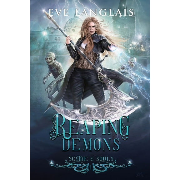 Scythe & Souls Reaping Demons, Book 1, (Paperback)