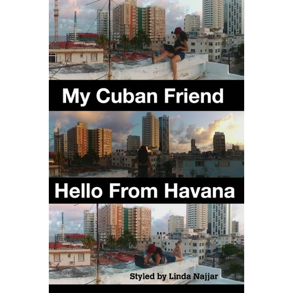 My Cuban Friend: Hello From Havana, (Paperback)
