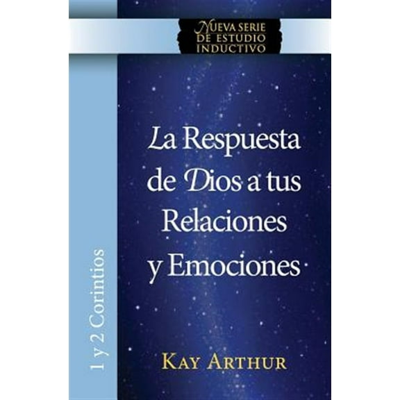 La Respuesta de Dios a Tus Relaciones y Emociones / God's Answers for Relationships and Passions