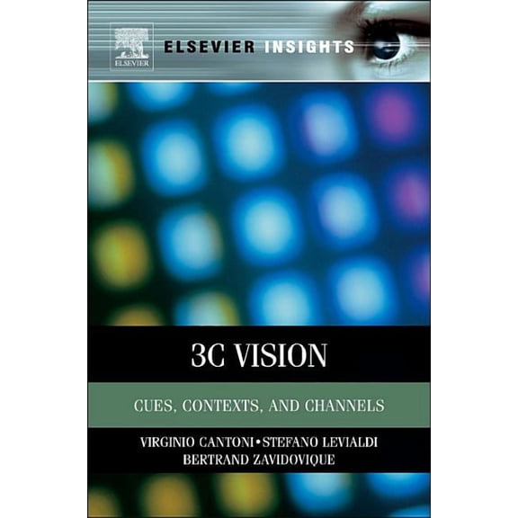 3C Vision: Cues, Contexts, and Channels, (Paperback)