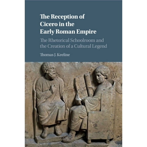 The Reception of Cicero in the Early Roman Empire, (Paperback)