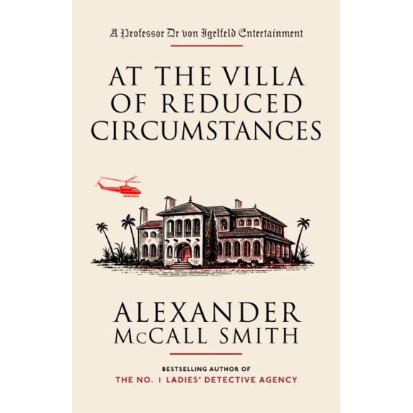 At the Villa of Reduced Circumstances, Alexander McCall Smith Paperback