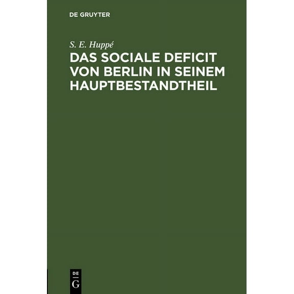 Das sociale Deficit von Berlin in seinem Hauptbestandtheil, (Hardcover)