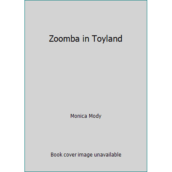 Pre-Owned Zoomba in Toyland (Paperback) 1570640955 9781570640957