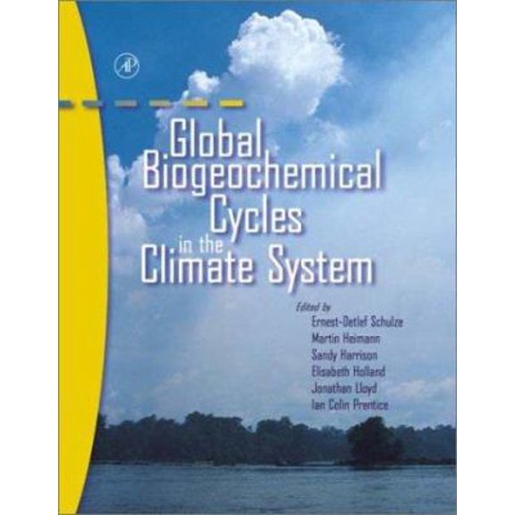 Pre-Owned Global Biogeochemical Cycles in the Climate System (Hardcover) 0126312605 9780126312607