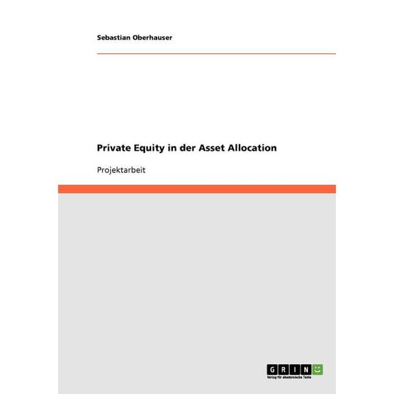 Private Equity in Der Asset Allocation