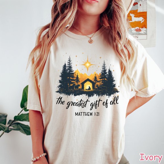 Greatest Gift of All Christmas Nativity Shirt Christian Christmas Shirt Religious Women Gi