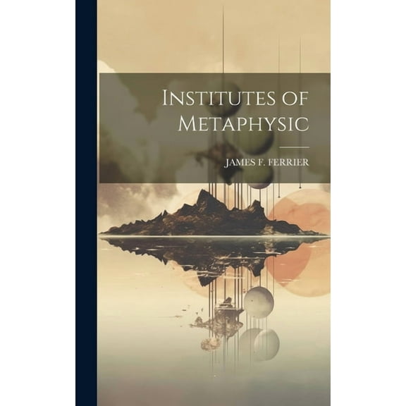 Institutes of Metaphysic (Hardcover)