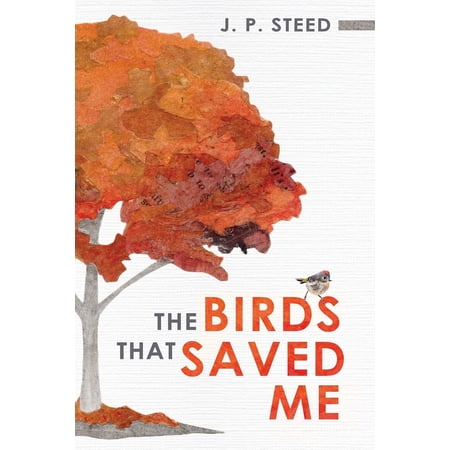 The Birds That Saved Me: An Introduction to Birding for Self-Improvement, (Paperback)