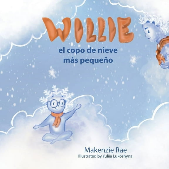 Willie el copo de nieve más pequeño, (Paperback)