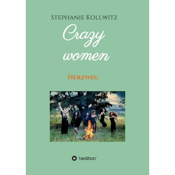 Crazy women - Herzweg, (Paperback)