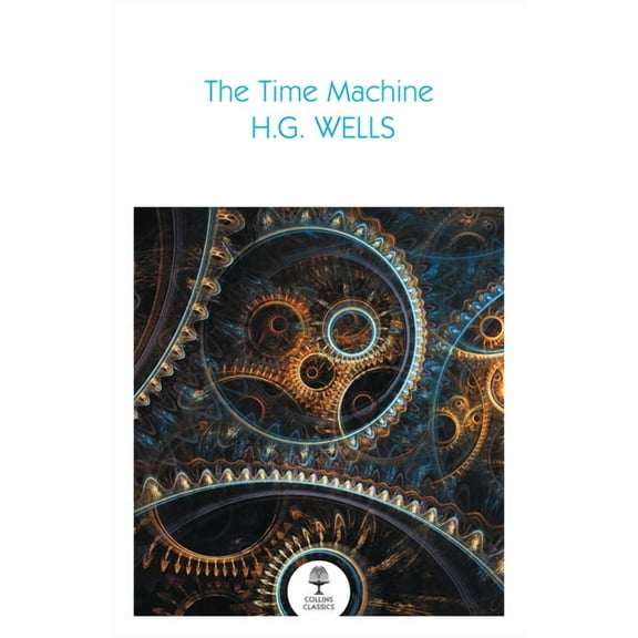 Collins Classics The Time Machine, (Paperback)