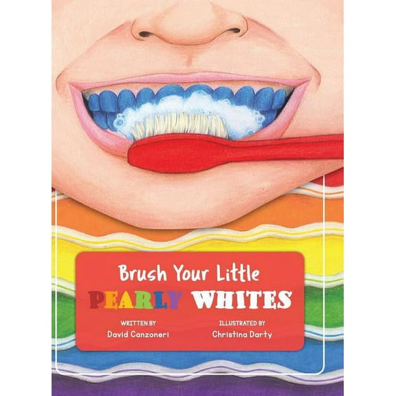 Brush Your Little Pearly Whites, (Hardcover)