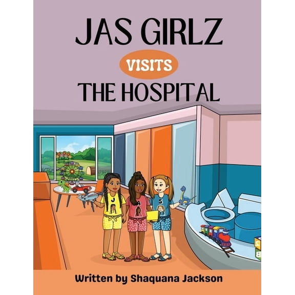 JAS Girlz visits the Hospital, (Paperback)