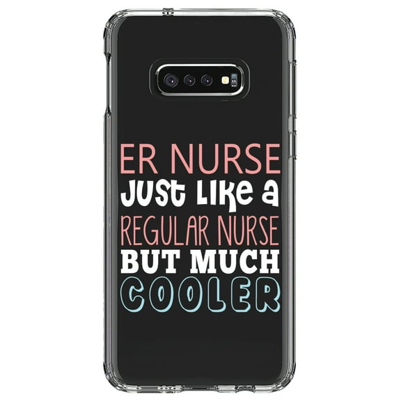 DistinctInk Clear Shockproof Hybrid Case for Samsung Galaxy S10e (5.8" Screen) - TPU Bumper Acrylic Back Tempered Glass Screen Protector - ER Nurse Just Like Regular But Cooler