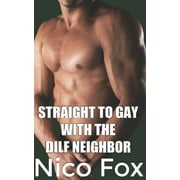 Dilf: Straight to Gay with the DILF Neighbor (Series #8) (Paperback)