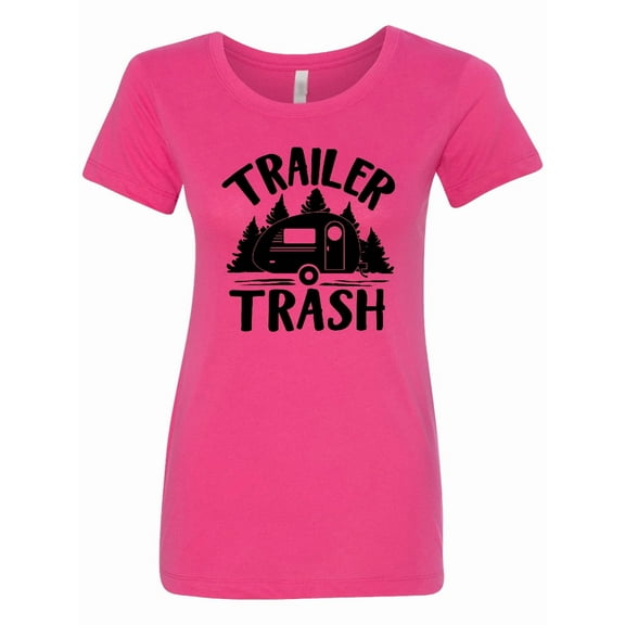 Inktastic Trailer Trash Camping Humor Women's T-Shirt