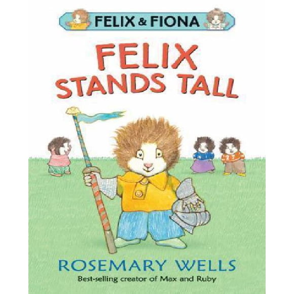 Felix Stands Tall (Felix and Fiona)