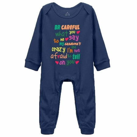 

YCICIVDee Be Careful Say Me Grandma s/Crazy Funny Baby Bodysuit 6-9 Months Navy Long Sleeve Rompers
