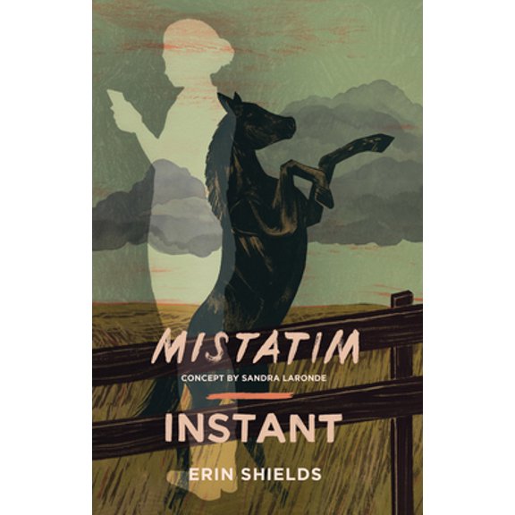 Pre-Owned Mistatim / Instant (Paperback) 1770919295 9781770919297