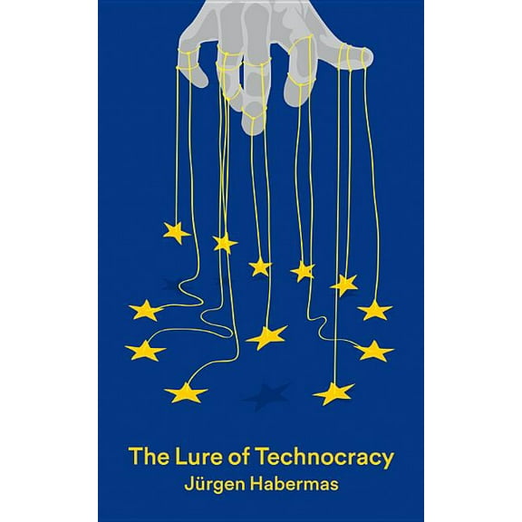 The Lure of Technocracy (Paperback)